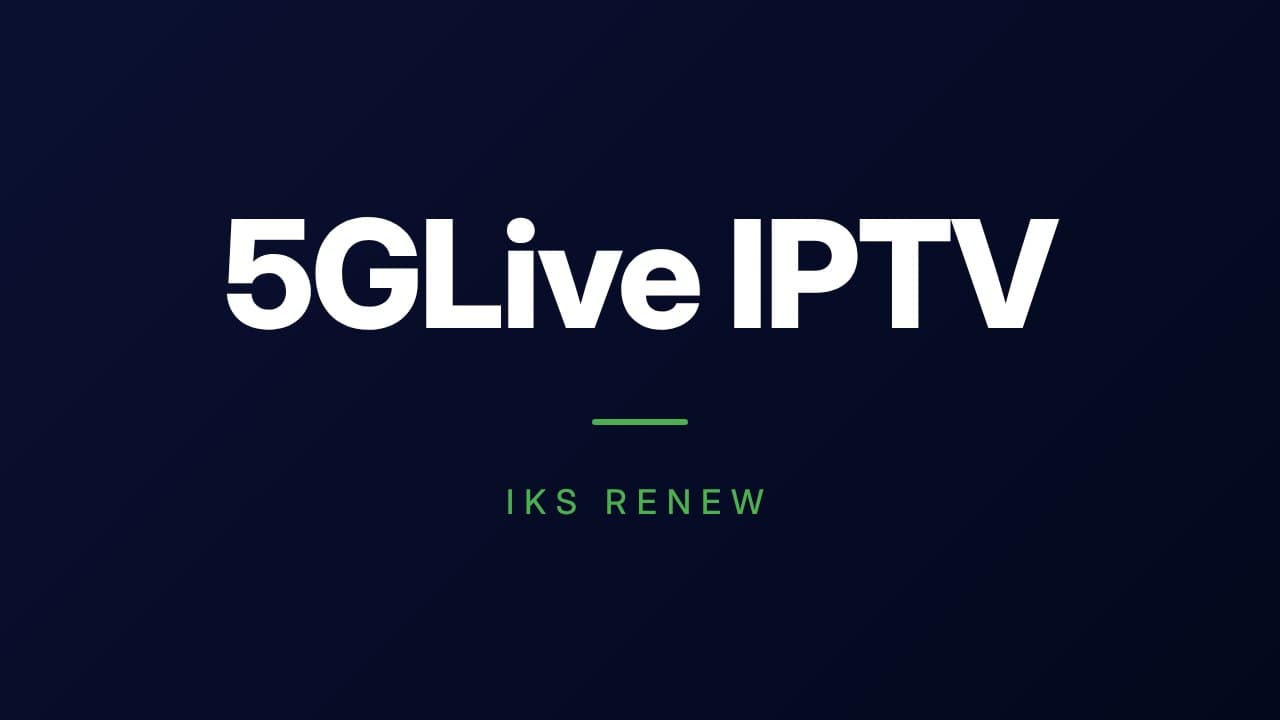 5GLive IPTV