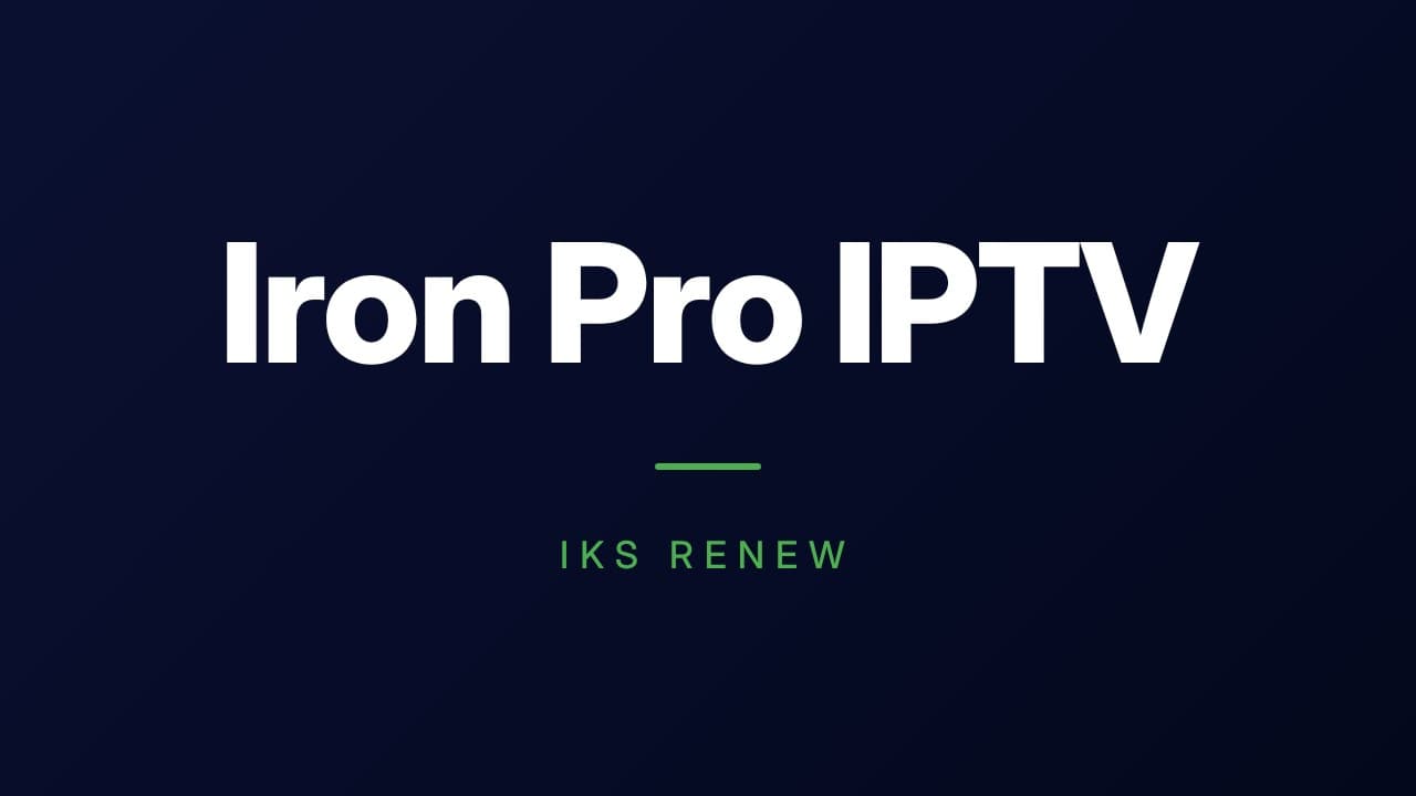 Iron Pro IPTV