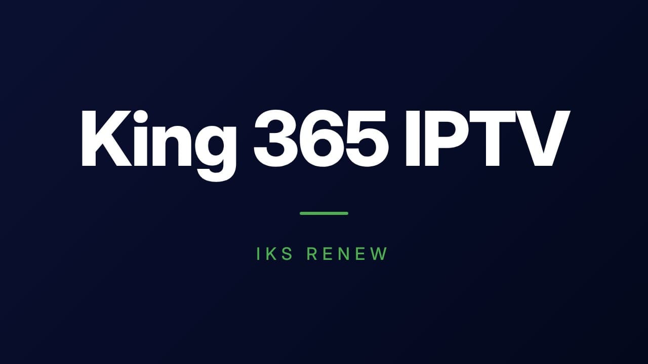 King 365 IPTV