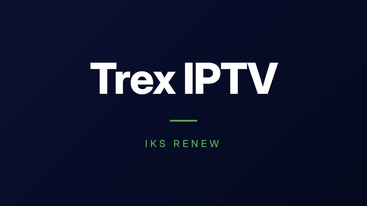 Trex IPTV
