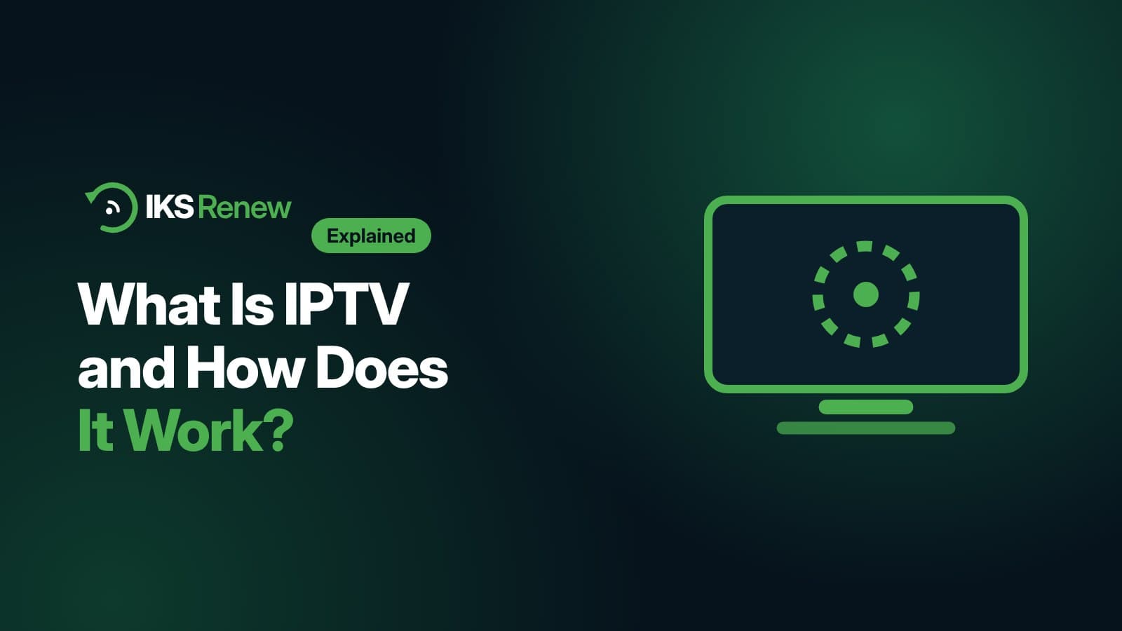 What Is IPTV and How Does It Work?